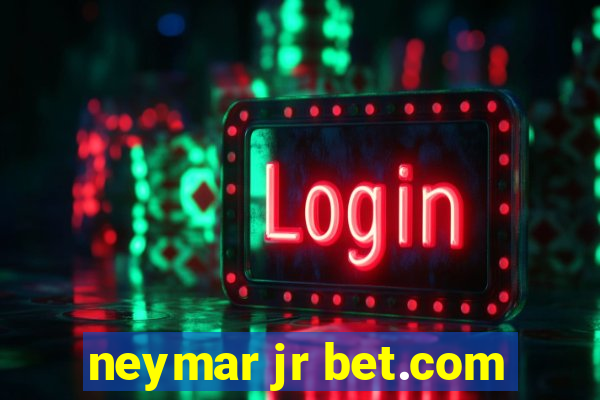 neymar jr bet.com